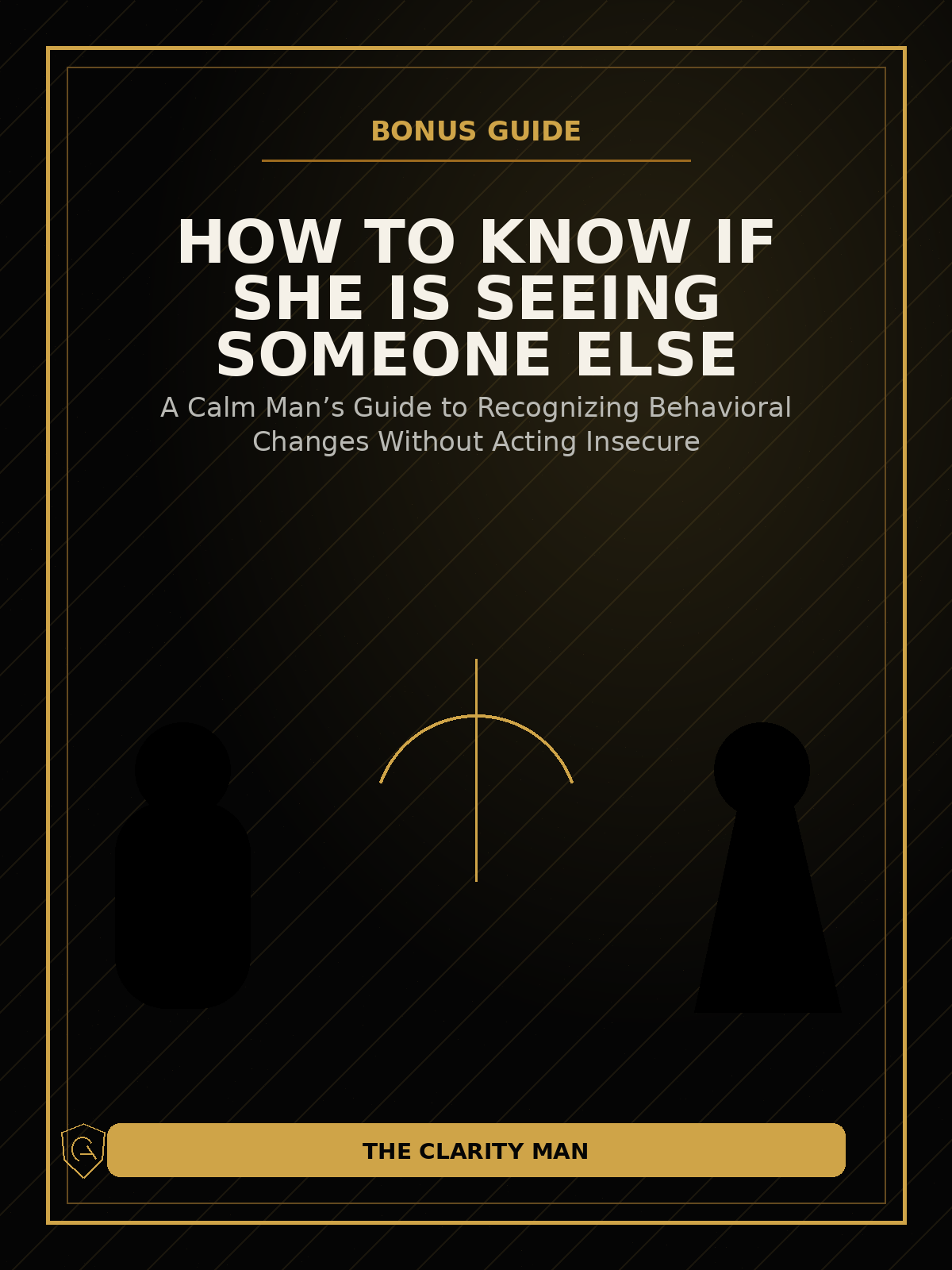 HOW TO KNOW IF SHE IS SEEING SOMEONE ELSE